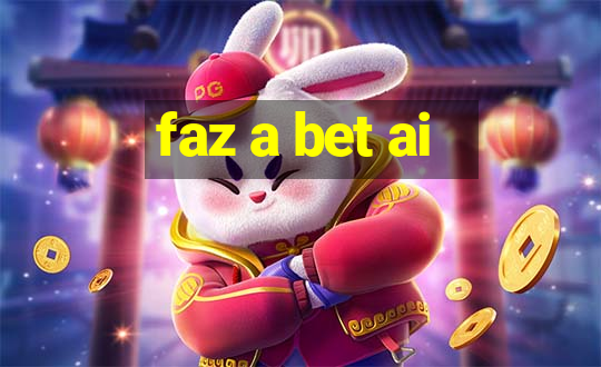 faz a bet ai