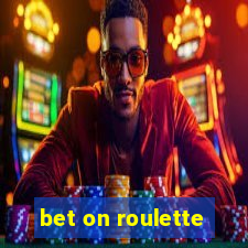 bet on roulette