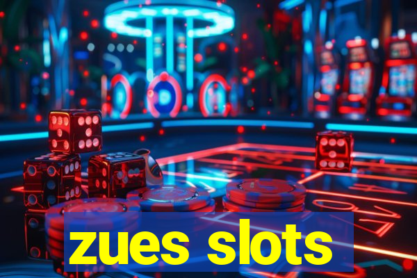 zues slots