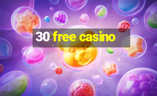 30 free casino