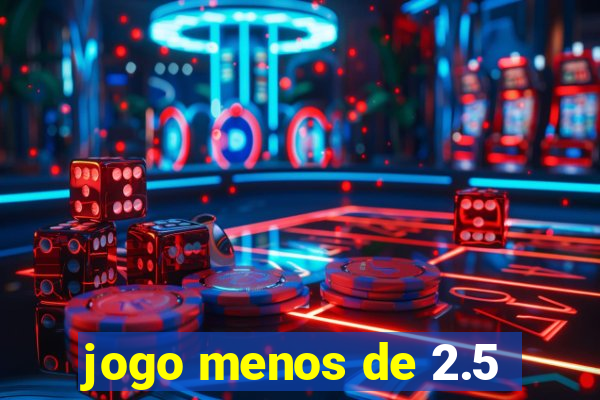 jogo menos de 2.5