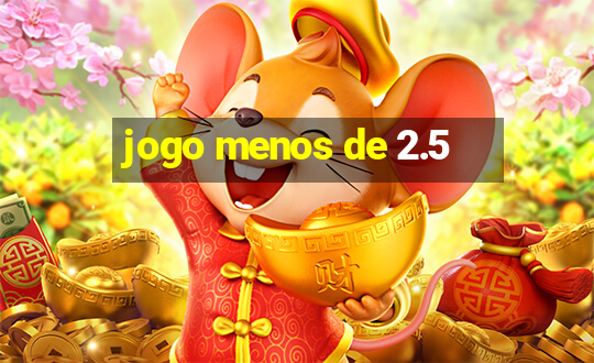 jogo menos de 2.5