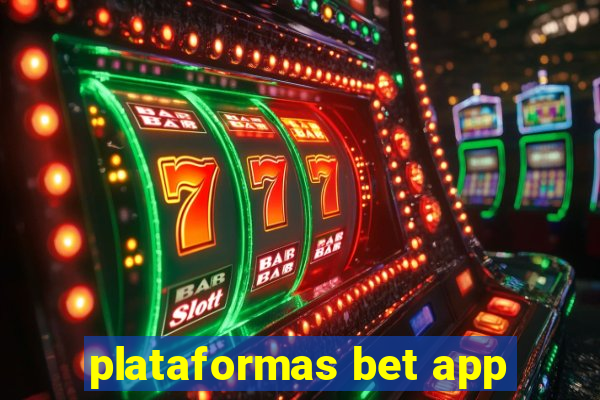 plataformas bet app