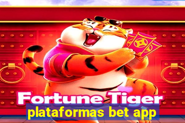 plataformas bet app