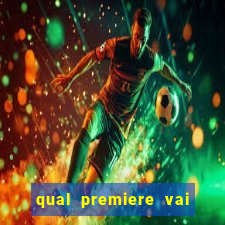 qual premiere vai passar o jogo do internacional