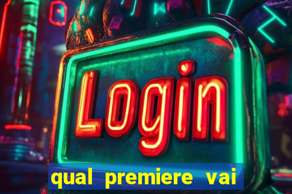 qual premiere vai passar o jogo do internacional