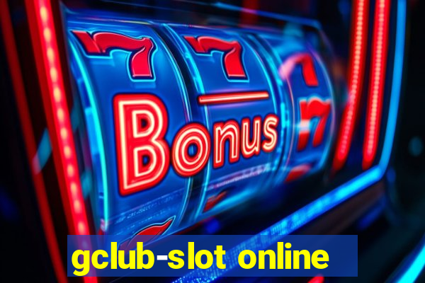 gclub-slot online