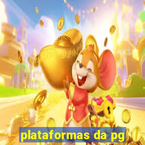 plataformas da pg