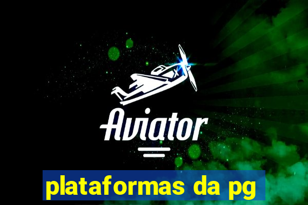 plataformas da pg