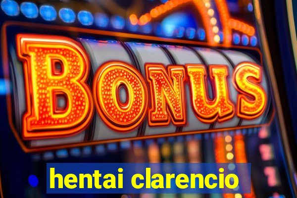 hentai clarencio