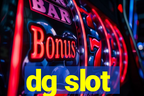 dg slot