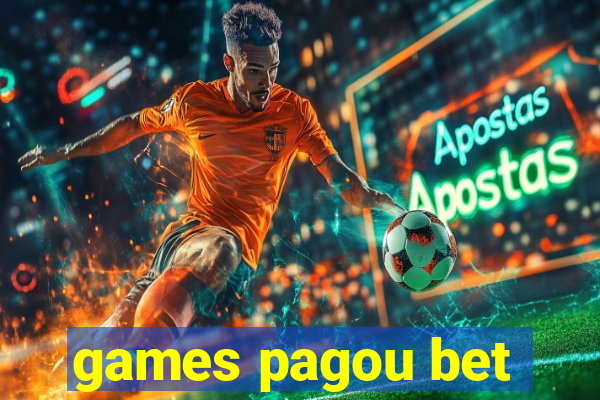 games pagou bet