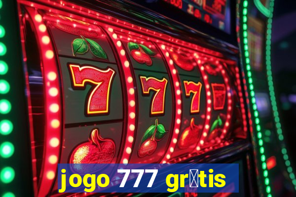 jogo 777 gr谩tis