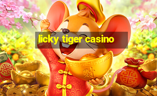 licky tiger casino