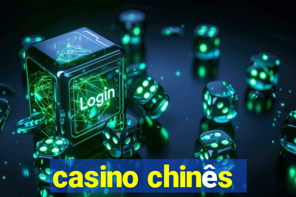 casino chinês