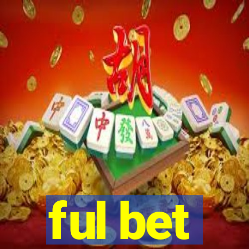 ful bet