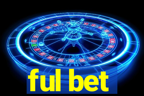 ful bet