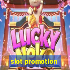 slot promotion