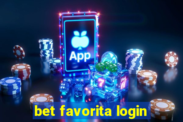 bet favorita login