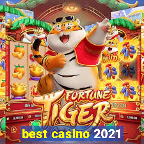 best casino 2021