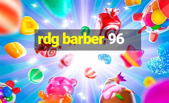 rdg barber 96