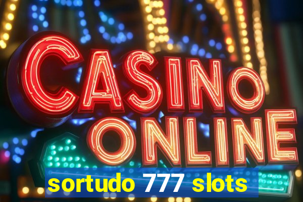 sortudo 777 slots