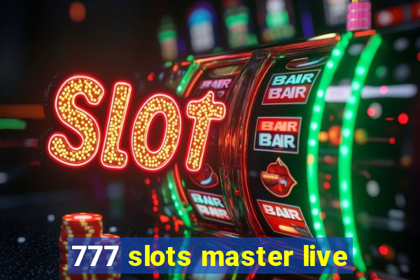 777 slots master live