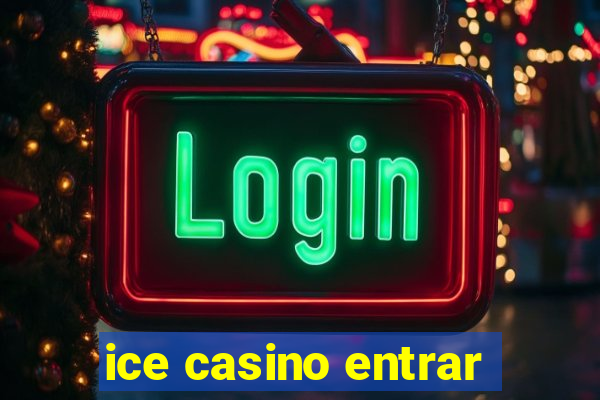 ice casino entrar