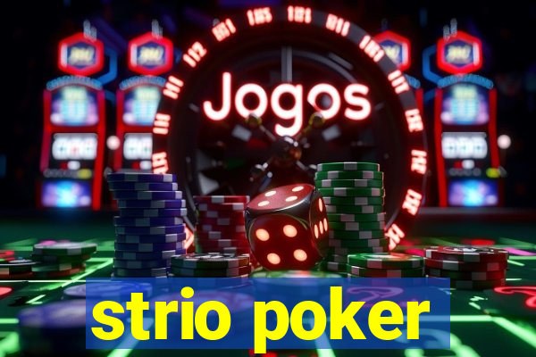 strio poker