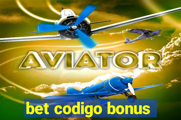 bet codigo bonus