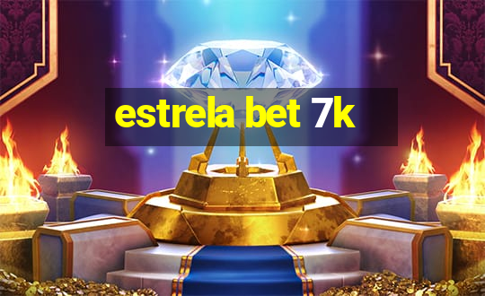 estrela bet 7k