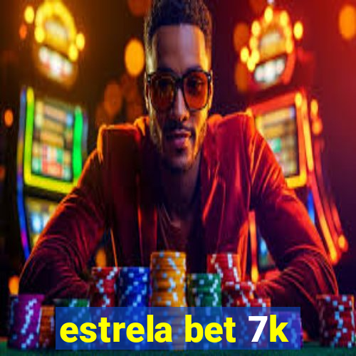 estrela bet 7k