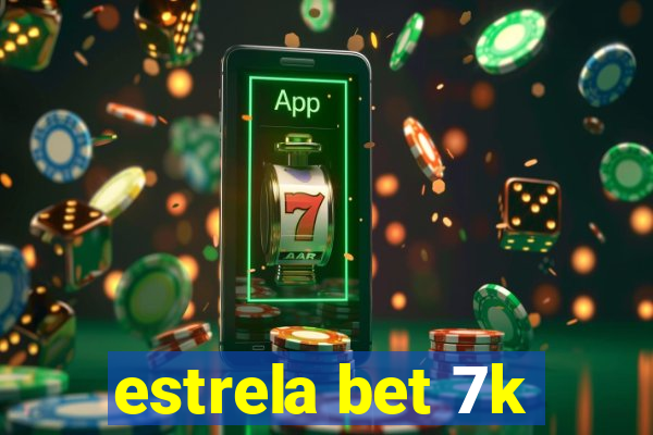 estrela bet 7k