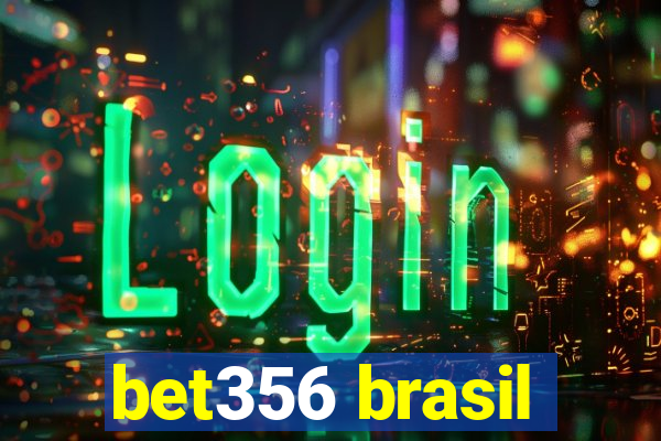 bet356 brasil