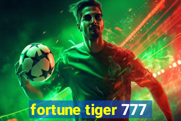 fortune tiger 777