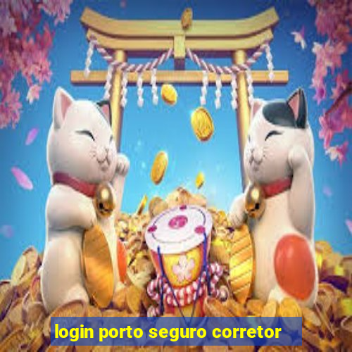 login porto seguro corretor