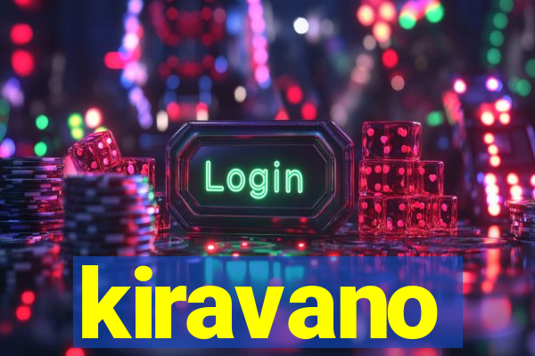 kiravano