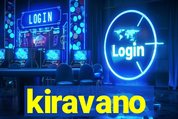 kiravano