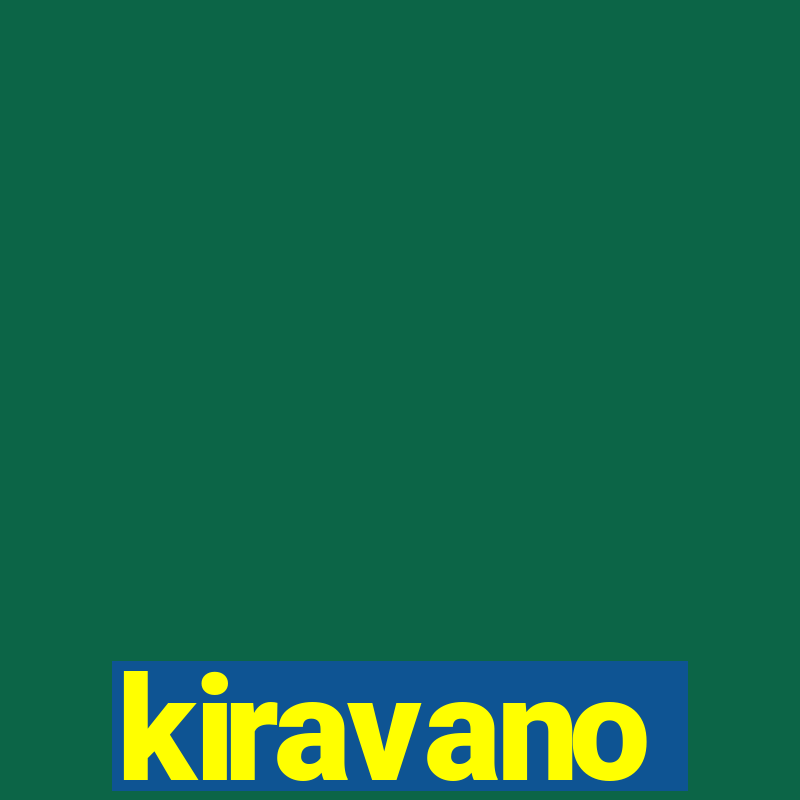 kiravano