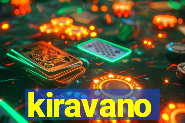 kiravano