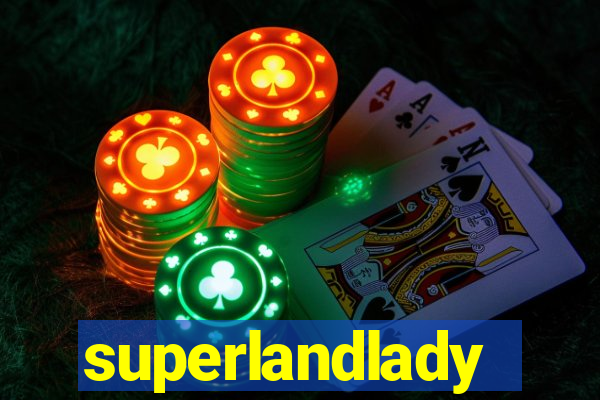 superlandlady