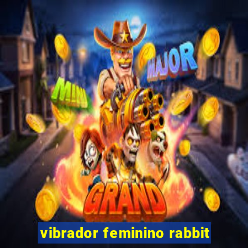 vibrador feminino rabbit