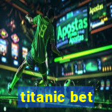 titanic bet