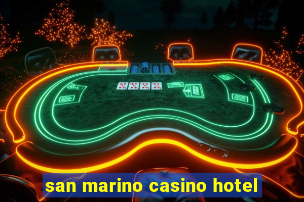 san marino casino hotel