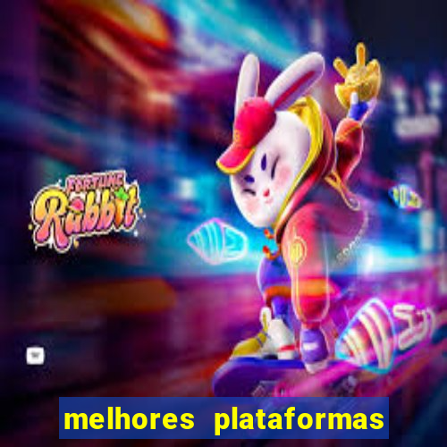 melhores plataformas de apostas slots