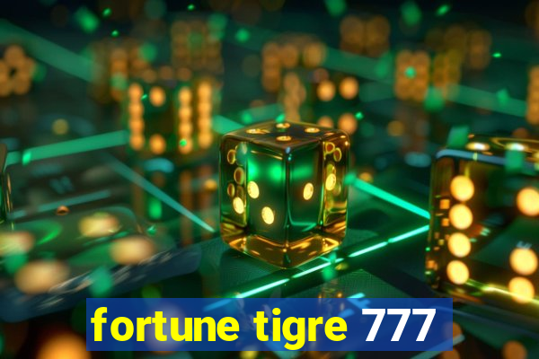 fortune tigre 777