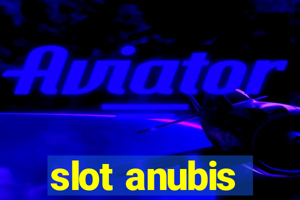 slot anubis