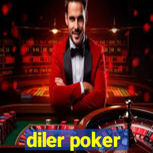 diler poker