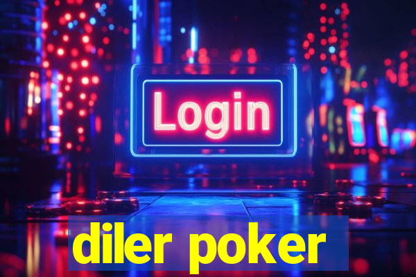 diler poker