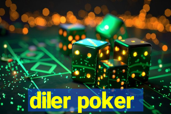 diler poker